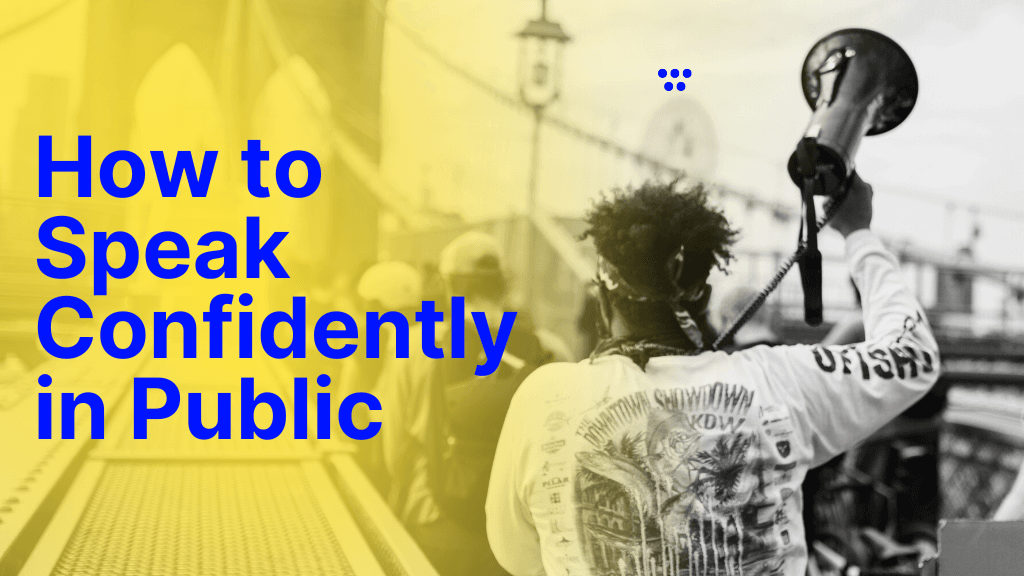 How to Speak Confidently in Public